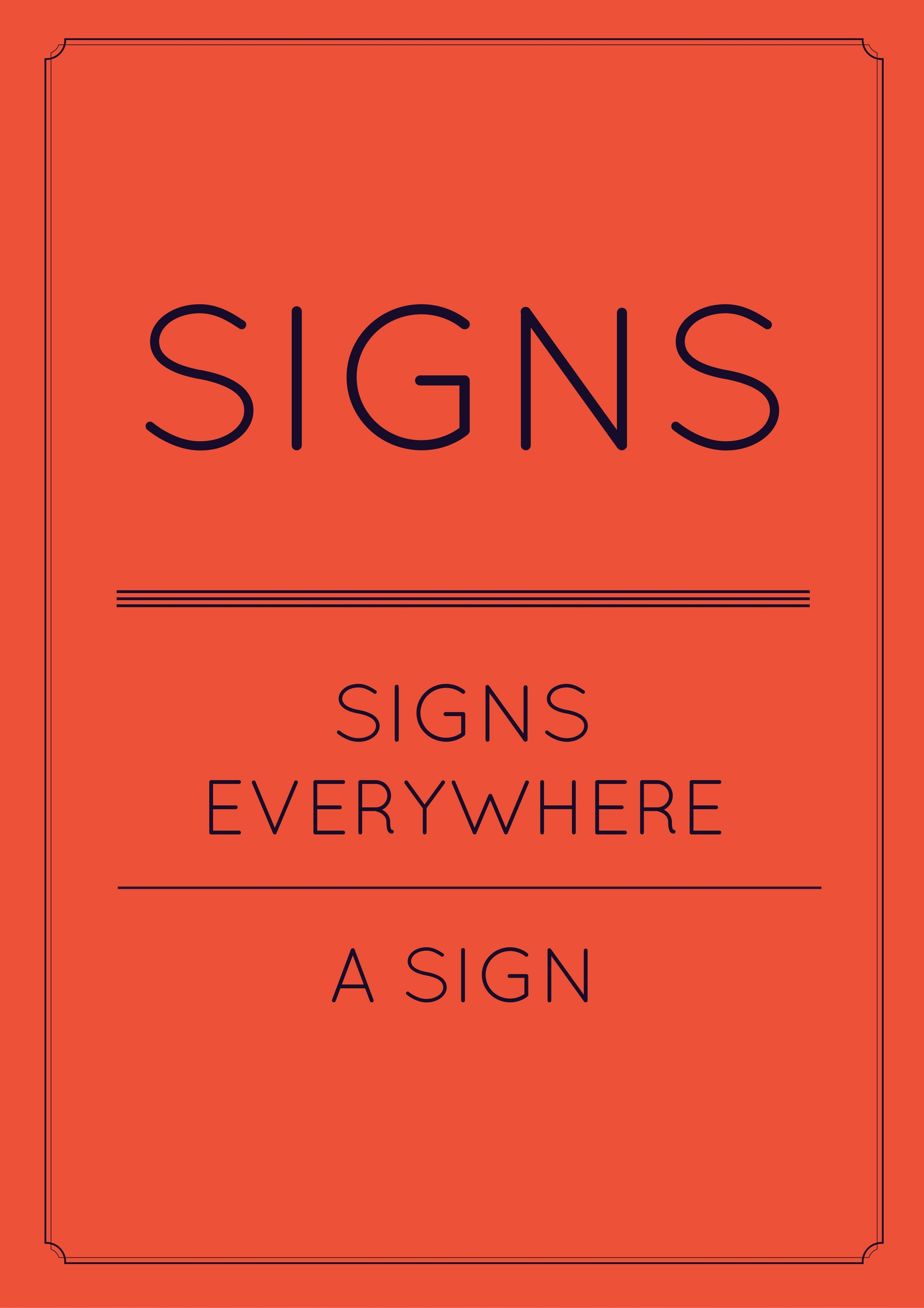 Signs, Signs, Everywhere a Sign | Driving Thought