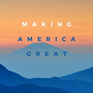 makingamericagreat