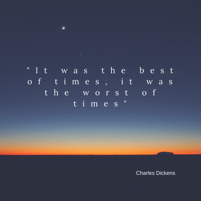 it-was-the-best-of-times-it-was-the-worst-of-times