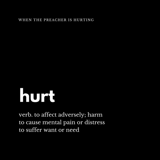 When the Preacher is hurting (1)