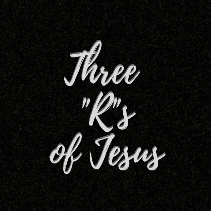 Three -R-sof Jesus