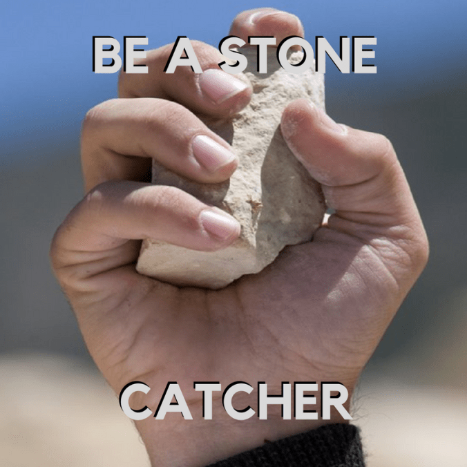stone catcher