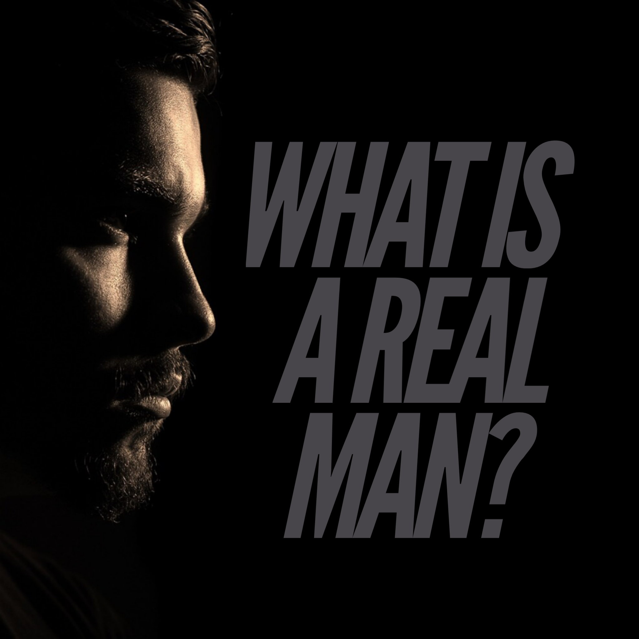 What is a Real Man? | Driving Thought